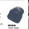  ??  ?? RESENE ‘Wind Talker’