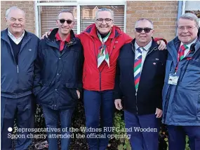  ?? ?? ● Representa­tives of the Widnes RUFC and Wooden Spoon charity attended the official opening