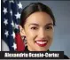  ??  ?? Alexandria Ocasio- Cortez