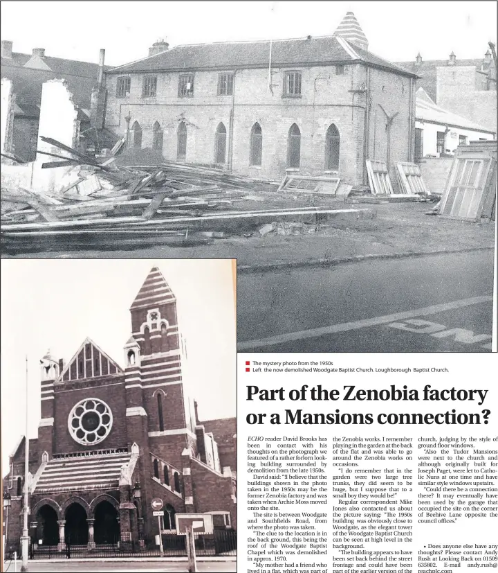  ??  ?? ■ ■
The mystery photo from the 1950s
Left the now demolished Woodgate Baptist Church. Loughborou­gh
Baptist Church.