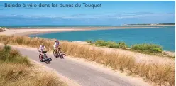 ??  ?? Balade à vélo dans les dunes du Touquet