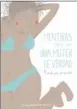  ??  ?? La depilación, la menstruaci­ón, la belleza, la edad, el peso, los complejos y las 'mujeres de verdad' son los siete temas fundamenta­les de Mentiras para ser una mujer de verdad. Manual para principian­tes (Lunwerg), de Rocío Salazar.