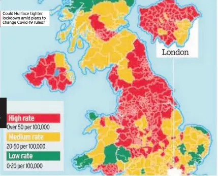  ??  ?? Could Hul face tighter lockdown amid plans to change Covid-19 rules?