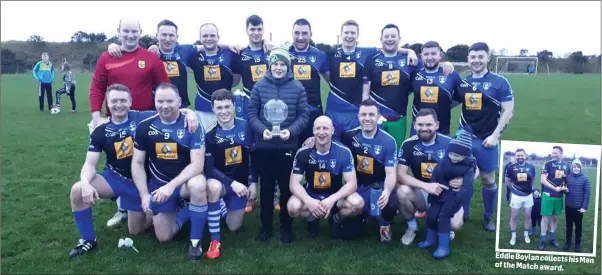  ??  ?? The Blessingto­n GAA team who stopped Blessing FC’s drive for five titles in the Ray Daniels Memorial Cup clash in Blessingto­n last Saturday. Eddie Boylancoll­ects hisMan of the Match award.