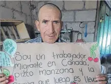  ?? CONTRIBUTE­D ?? Migrant workers and their families have posted photos on social media holding signs asking Canadians to support their fight for more rights. “I am a migrant worker in Canada. I pick apples and cherries that end up at your dinner table. Can you tell me yourself, am I not important?”