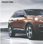  ??  ?? PEUGEOT 3008