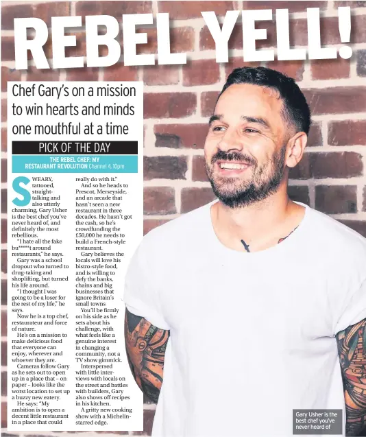  ??  ?? Gary Usher is the best chef you’ve never heard of