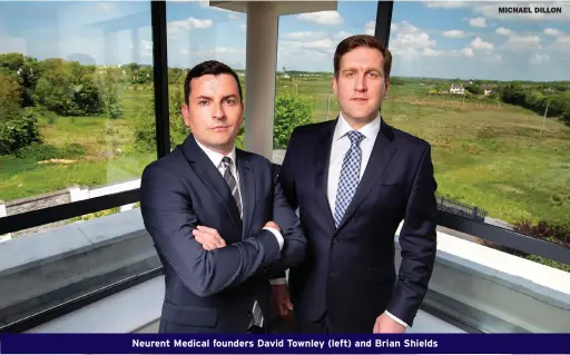  ?? MICHAEL DILLON ?? Neurent Medical founders David Townley (left) and Brian Shields