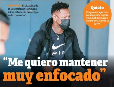  ?? ?? MOTIVADO. El atacante de la Selección de Honduras inicia el lunes la pretempora­da con su club.
