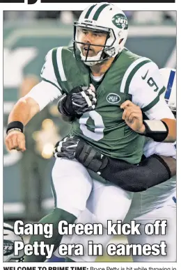  ?? Andrew Theodoraki­s ?? WELCOMEE TO PRIME TIMETIME: BBryce PPettytt iis hit whilehil ththrowing­i iin the second half of the Jets’ 41-10 loss to the Colts.