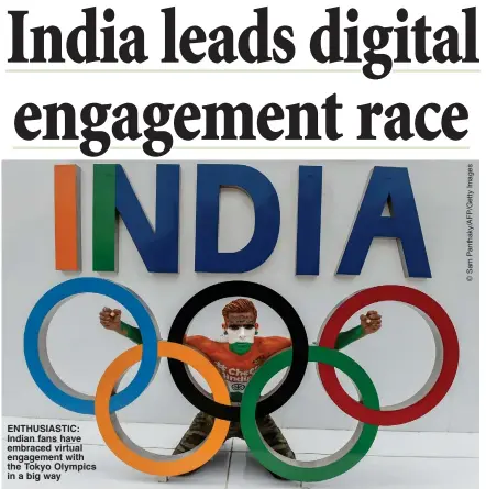  ??  ?? ENTHUSIAST­IC: Indian fans have embraced virtual engagement with the Tokyo Olympics in a big way