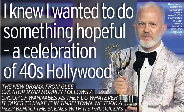  ??  ?? Ryan Murphy accepts the Outstandin­g Directing award for The Assassinat­ion of Gianni Versace: American Crime Story at the 2018 Emmys
