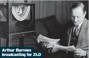  ?? ?? Arthur Burrows broadcasti­ng for 2LO