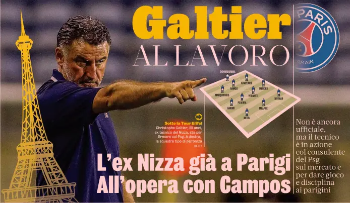  ?? GETTY ?? Christophe Galtier, 55 anni, ex tecnico del Nizza, sta per firmare col Psg. A destra, la squadra tipo di partenza