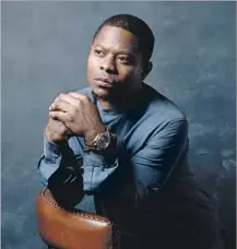  ?? Jay L. Clendenin Los Angeles Times ?? “I THOUGHT it would be so dope to speak for that era of people who fought so hard,” Jason Mitchell says of his “Mudbound” role.