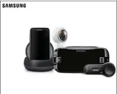  ??  ?? Samsung’s newest smart accessorie­s — the Gear VR, Gear 360 and Samsung DeX.