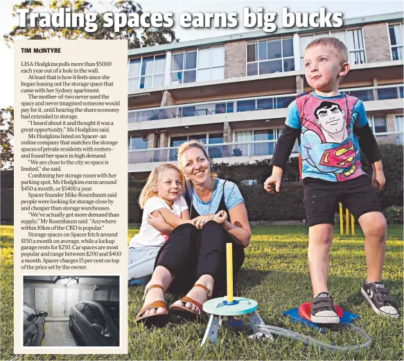  ??  ?? TIM McINTYRE SPACE INVADERS: Lisa Hodgkins with Olivia-Rose, 6, and James, 3, at their apartment. Lisa rents out unused storage space for thousands each year.