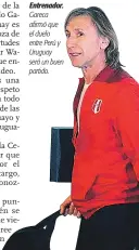  ??  ?? Entrenador. Gareca afirmó que el duelo entre Perú y Uruguay será un buen partido.