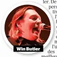  ??  ?? Win Butler