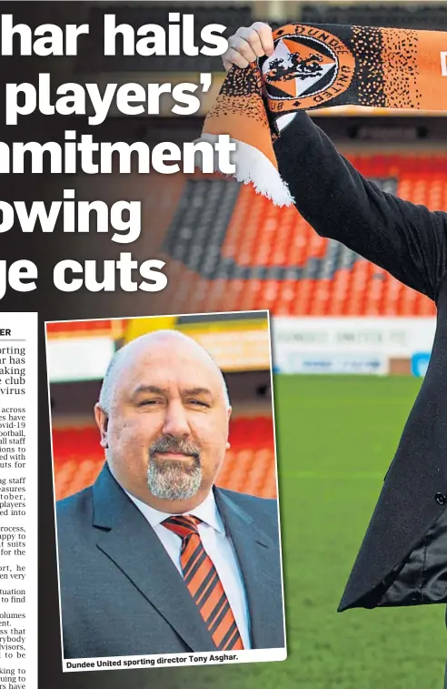  ??  ?? Dundee United sporting
director Tony Asghar.