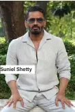  ?? ?? Suniel Shetty