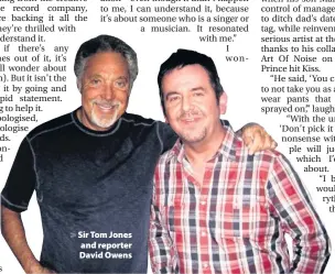  ??  ?? > Sir Tom Jones and reporter David Owens