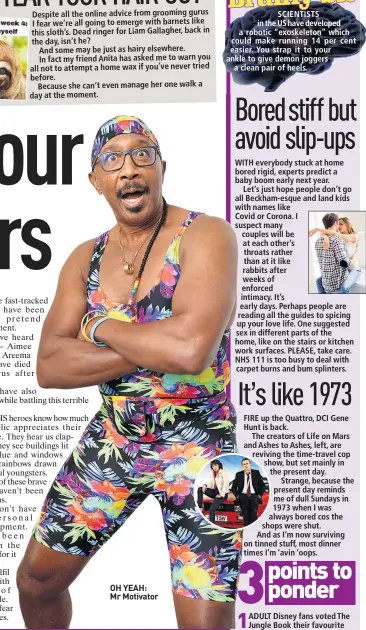  ??  ?? OH YEAH: Mr Motivator