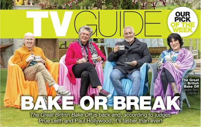  ?? ?? The Great British Bake Off Tuesday, 8pm, Channel 4