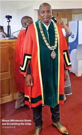  ?? /Supplied ?? Mayor Mthokozisi Simelane is cracking the whip.