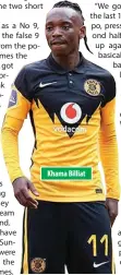  ??  ?? Khama Billiat