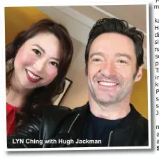  ??  ?? LYN Ching with Hugh Jackman