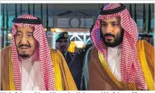  ??  ?? König Salman, 81, und Kronprinz Mohammed bin Salman, 32,