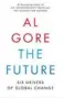  ??  ?? THE FUTURE By Al Gore ( Random House)