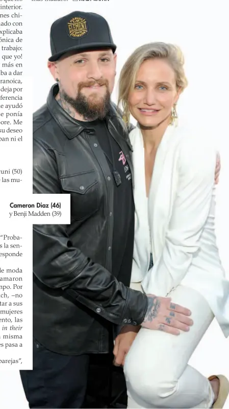  ??  ?? Cameron Diaz (46) y Benji Madden (39)