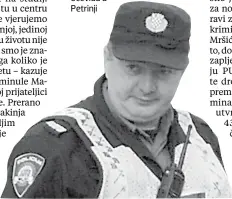  ??  ?? Policajac na očevidu u Petrinji