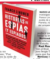  ??  ?? NUEVO LIBRO. La investigac­ión de Franco Lindner, que acaba de publicar Planeta, narra el caso del arrepentid­o y otros.