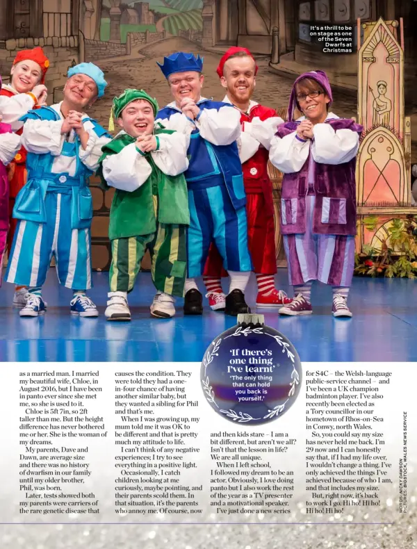  ??  ?? It’s a thrill to be on stage as one of the Seven Dwarfs at Christmas