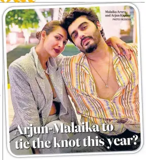  ?? PHOTO: FACEBOOK ?? Malaika Arora and Arjun Kapoor