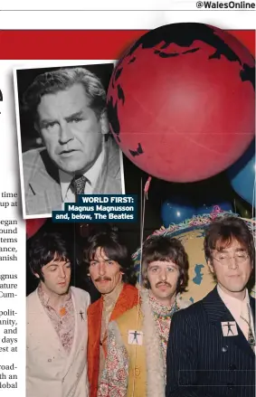  ?? ?? WORLD FIRST: Magnus Magnusson and, below, The Beatles