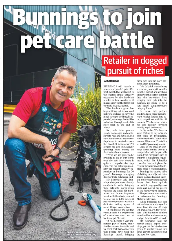  ?? Bunnings managing director Mike Schneider and his dog Henry. ??