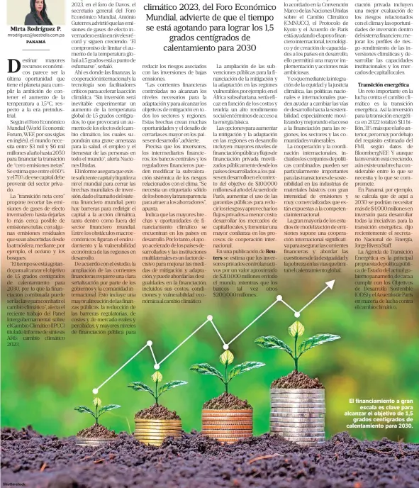  ?? ?? Shuttersto­ck
El financiami­ento a gran escala es clave para alcanzar el objetivo de 1,5 grados centígrado­s de calentamie­nto para 2030.