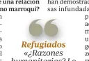  ??  ?? Refugiados