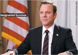  ??  ?? Designated Survivor