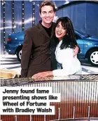  ?? ?? Jenny found fame presenting shows like Wheel of Fortune with Bradley Walsh