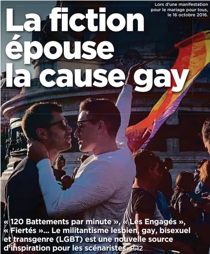  ??  ?? Lors d’une manifestat­ion pour le mariage pour tous, le 16 octobre 2016.