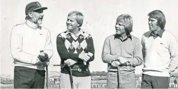  ??  ?? Sir Sean in St Andrews, above, with Jack Nicklaus, Ben Crenshaw and singer Glen Campbell in 1979 and, below, more recently with fellow competitor­s playing in the Royal & Ancient’s Calcutta Cup Foursomes.