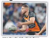  ?? ?? Adam Doueihi of the Wests Tigers.