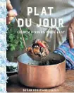  ??  ?? PLAT DU JOUR by Susan Herrmann Loomis