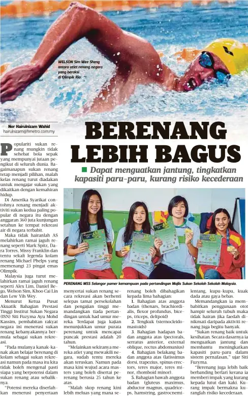  ??  ?? WELSON Sim Wee Sheng antara atlet renang negara yang beraksi di Olimpik Rio.
PERENANG MSS Selangor pamer kemampuan pada pertanding­an Majlis Sukan Sekolah Sekolah Malaysia.