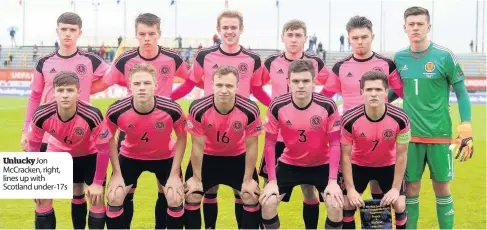  ??  ?? Unlucky Jon McCracken, right, lines up with Scotland under-17s